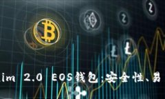 深入了解Tokenim 2.0 EOS钱包
