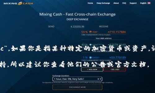Tokenim 是一种去中心化的平台，旨在支持多种数字资产和加密货币的交易，包括基于 Ethereum 的代币和其他区块链上的资产。至于“gec”，如果你是指某种特定的加密货币或资产，请提供更多信息以便我能更准确地回答。如果“gec”是某个新的项目或代币的缩写，那么它是否被 Tokenim 支持将取决于平台的更新和政策。

你可以访问 Tokenim 的官方网站或者查询它们的支持列表，以获取最新的信息。不同的平台可能会不定期增加或移除对各种加密货币的支持，所以建议你查看他们的公告或官方文档。

如果你需要关于如何在 Tokenim 上使用某种特定的代币或资产的详细信息，可以告诉我，我很乐意提供帮助。
