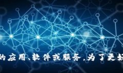 关于“Tokenim在哪里下”这