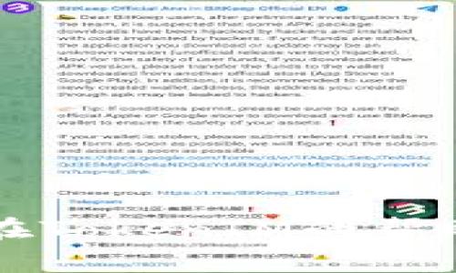 TokenIM的公钥通常可以在其官方网站或相关文档中找到。如果你正在使用TokenIM钱包或其相关应用程序，公钥可能会在账户设置或安全设置等部分显示。你也可以在TokenIM的帮助中心或社区论坛寻求具体的指引和支持。如果还是无法找到，建议直接联系TokenIM的客服获取准确的信息。请确保你访问的是官方渠道，以防范钓鱼和其他安全风险。