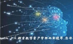 下载 Tokenim 1.0：探索数字