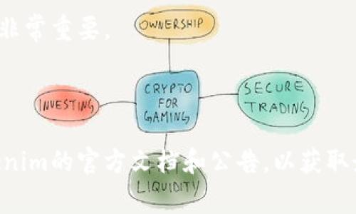 Tokenim同步操作通常是指将Tokenim平台上的数据或状态与其他系统或平台保持一致的一系列步骤。由于Tokenim是一个区块链和数字资产管理的平台，具体的操作步骤可能会因使用的特定功能而有所不同。下面是一个大致的操作流程，可以帮助用户进行Tokenim同步。

### Tokenim同步操作步骤

步骤一：准备工作
在开始同步之前，首先需要确保你拥有Tokenim账户，并且已经完成注册和身份验证。确保你的账户中有足够的权限来进行同步操作。

步骤二：登录Tokenim账户
打开Tokenim官方网站，输入你的用户名和密码进行登录。如果你已经启用双重验证，请按照提示完成验证。

步骤三：导航至同步设置
登录后，查找“设置”或“账户管理”选项。通常，这些选项可以在账户头像下拉菜单中找到。在设置页面，寻找与同步相关的功能，例如“数据同步”或“API设置”。

步骤四：选择同步类型
不同的同步选项可能包括钱包同步、交易记录同步或者API数据对接。根据你的需求，选择适合的同步类型。

步骤五：配置同步参数
在配置同步参数时，可能需要输入第三方平台的API密钥、回调URL或者其他相关信息。确保输入准确，以便成功建立连接。

步骤六：验证与测试连接
完成参数配置后，系统通常会提供一个“测试连接”的选项。点击该选项以确保Tokenim与第三方平台的连接稳定。如果测试未通过，请检查输入的信息是否正确。

步骤七：启动同步
一切设置完成后，找到“启动同步”或“开始同步”的按钮，点击以开始数据同步过程。根据数据量的不同，同步过程可能需要一些时间，请耐心等待。

步骤八：监控同步状态
在同步过程中，你可以监控同步状态。系统会显示当前的同步进度以及任何可能出现的错误信息。如果同步成功，系统会提示你。

步骤九：完成同步并确认数据一致性
同步完成后，检查和确认Tokenim和其他系统之间的数据一致性。例如，检查交易记录、资产余额等是否匹配。

步骤十：定期维护与检查
为了确保数据的持续一致性，建议定期检查同步状态，尤其是在进行大量交易或资产变动时。此外，保持API密钥的安全也非常重要。

### 结语

Tokenim同步操作是一个相对简单的过程，只需按步骤进行即可完成。不过，由于技术的不断发展，建议用户随时关注Tokenim的官方文档和公告，以获取最新的信息和操作指南。如果在过程中遇到问题，可以随时联系Tokenim的客服团队获取支持。