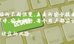 jiaoti警惕！你的Tokenim私钥